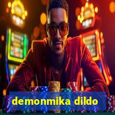 demonmika dildo